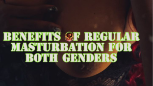 benefits of regular masturbation stellaplus blog