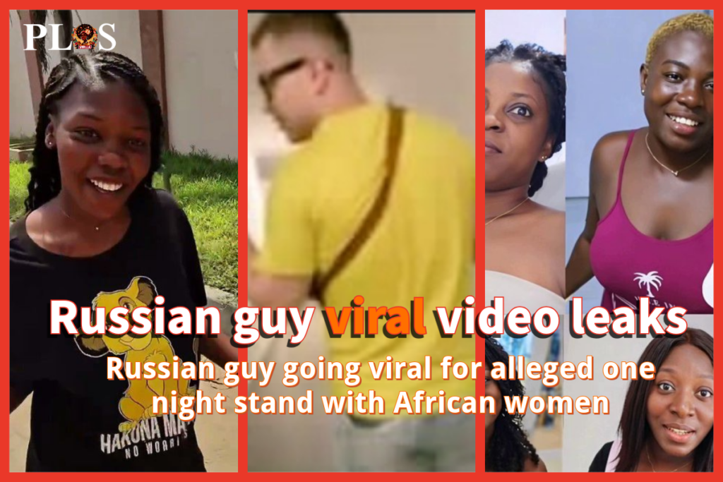 Viral Russian Man Videos: Hottest African sex tapes of the year?